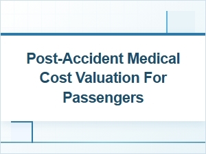 Valuating Medical Costs After a Passenger Accident