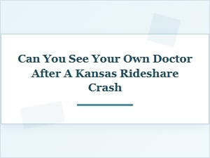 Seeing Your Doctor After a Kansas Rideshare Accident