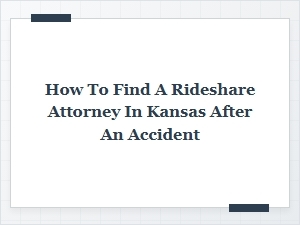 How to Find a Rideshare Attorney After an Accident in Kansas