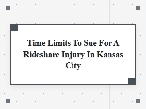 Time Limits for Rideshare Injury Claims in Kansas City